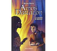Perro Bryan - Chiave Di Braha. Amos Daragon (La)