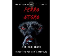 Perro Negro - Una Novela De Justice Security