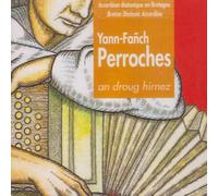 Perroches, Y. - An Droug Hinez