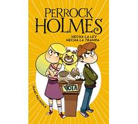 Perrock Holmes 10 - Hecha la ley, hecha la trampa (Jóvenes lectores)