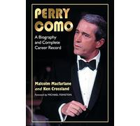 Perry Como: A Biography and Complete Career Record