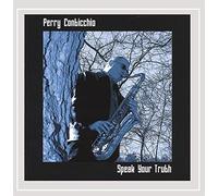 Perry Conticchio - Speak Your Truth