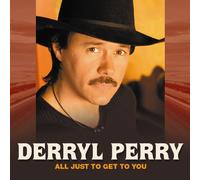 Perry, Derryl - All Just To Get [Us Import]