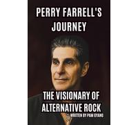 PERRY FARRELL’S JOURNEY: THE VISIONARY OF ALTERNATIVE ROCK