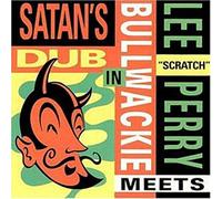 Perry Lee Scratch - Meets Bullwackie in Satans Dub