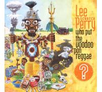 Perry Lee Scratch - Who Put The Voodoo Pon Reggae?
