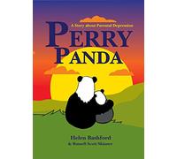 Perry Panda: A Story about Parental Depression