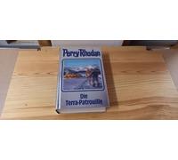 Perry Rhodan 91. Die Terra Patrouille