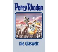 Perry Rhodan 98. Die Glaswelt