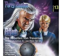 Perry Rhodan/Atlan Reihe - Perry Rhodan 13 Atlan-die Rebellen Von Traversan