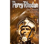 Perry Rhodan - Die Chronik: Biografie der grAA, Nagel, Huiskes.