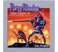 Perry Rhodan Silber Edition - Perry Rhodan Silber Edition 16 die Posbis