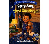 Perry Says, "Just One More!" (Growing with Perry)