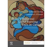 Perry's Maternal Child Nursing Care in Canada