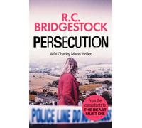 Persecution : An absolutely gripping crime thriller