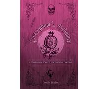 Persephone's Grimoire: A Companion Booklet for the Dual Goddess