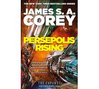 Persepolis Rising: Book 7 of the Expanse (now a Prime Original series) by James