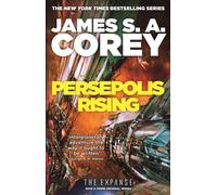 Persepolis Rising: Book 7 of the Expanse (now a Prime Original series) by James