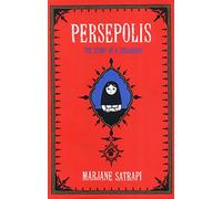 Persepolis: The Story of an Iranian Childhood