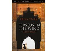 Perseus in the Wind : A Life of Travel