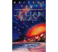 Perseus Spur: The Rampart Worlds: Book 1: Bk. 1