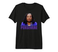 Persevere Judge Ketanji Brown Jackson SCOTUS KBJ Meme Premium T-Shirt