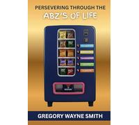 Persevering Through the ABZs of Life: How I Met Myself and Found God