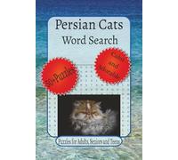 Persian Cats Word Search Puzzles: Word Searches With Easy To Read Print About Persian Cats, Cat Lover Gifts, Brain Games and More | 6 x 9 inches, 110 ... Relaxation. (Meow Moments Word Search Series)
