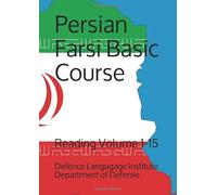 Persian Farsi Basic Course: Reading Volume 1-15 (Language)