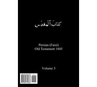 Persian (Farsi) Old Testament, Volume 3: Job - Isaiah