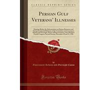 Persian Gulf Veterans' Illnesses: Hearings Before the Subcommittee on Human Resources and Intergovernmental Relations of the Committee on Government ... Fourth Congress, Second Session, December 10