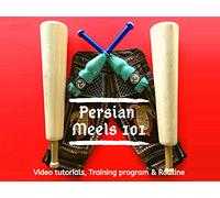 Persian Meels: a full video guide to Persian warrior yoga | Essential swings & training program