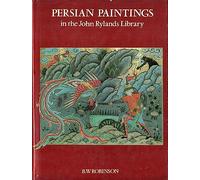 Persian Paintings in the John Rylands Library