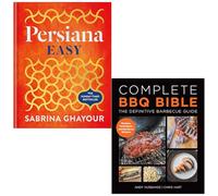 Persiana Easy By Sabrina Ghayour & Complete BBQ BIBLE The Definitive Barbecue Guide By Andy Husbands, Chris Hart 2 Books Collection Set