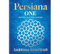 Persiana One : ALL NEW delicious recipes to make in one pan, one tray or one pot