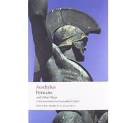 Persians and Other Plays by Aeschylus and Christopher Collard (2009, Trade ...