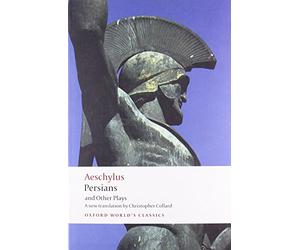 Persians and Other Plays (Oxford World's Classics) - Paperback NEW Aeschylus 200