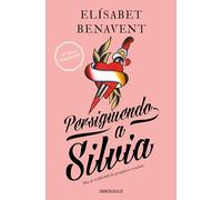 Persiguiendo a Silvia / Chasing Silvia: 1 (Silvia Serie)