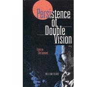 PERSISTENCE OF DOUBLE VISION: Essays on Clint Eastwood