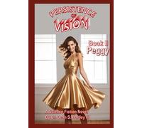 Persistence of Vision Book II: Peggy