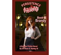 Persistence of Vision Book IV: Brandy
