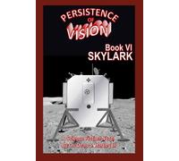 Persistence of Vision Book VI: Skylark