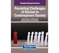 Persisting Challenges of Racism in Contemporary Society