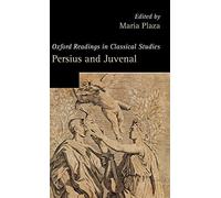 Persius and Juvenal (Oxford Readings in Classical Studies).by Plaza New<|