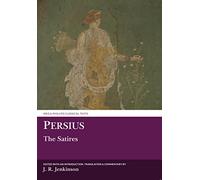 Persius: The Satires (Aris & Phillips Classical Texts)