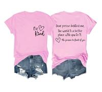 Person Behind Me Shirt, Be Kind T-Shirt, You Matter Tshirt, Dear Person Behind Me T Shirts Women Man Pink