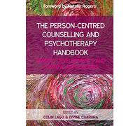PERSON CENTRED COUNSELLING & PSYCHOTHERAPY: Origins, Developments and Contemporary Practice (UK Higher Education Humanities & Social Sciences Counselling)