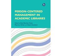 Person Centred Management in Academic Libraries