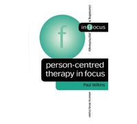 Person-Centred Therapy in Focus
