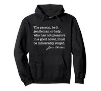 Person good novel intolerably stupid Jane Austen Quote Meme Pullover Hoodie